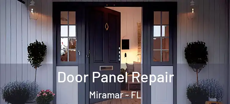  Door Panel Repair Miramar - FL