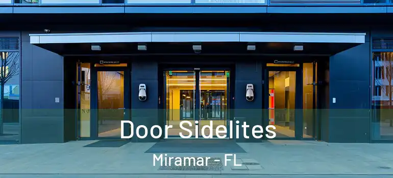  Door Sidelites Miramar - FL
