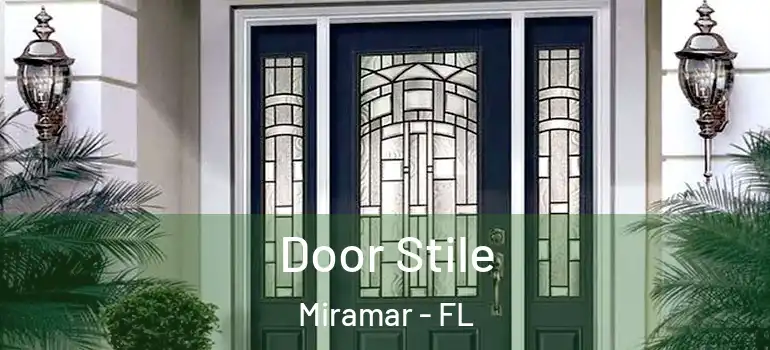 Door Stile Miramar - FL