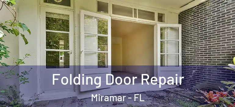  Folding Door Repair Miramar - FL