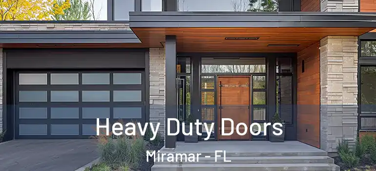  Heavy Duty Doors Miramar - FL