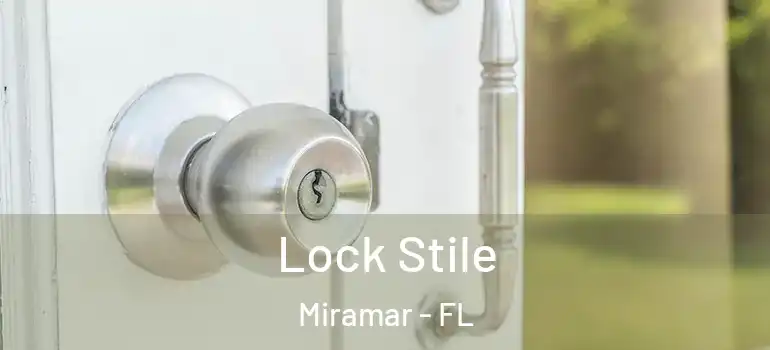  Lock Stile Miramar - FL