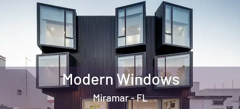  Modern Windows Miramar - FL