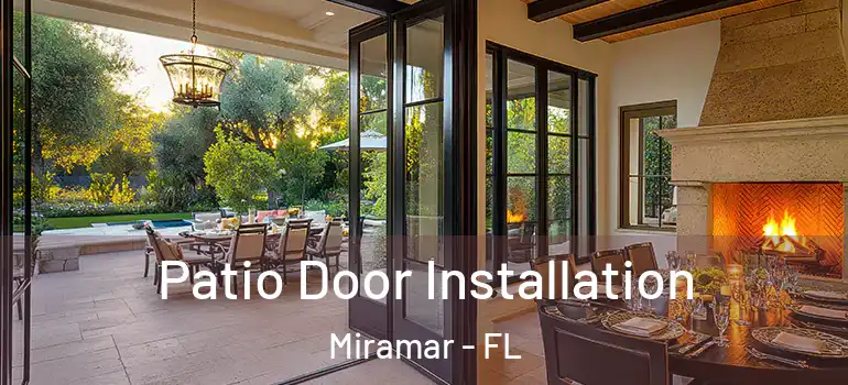  Patio Door Installation Miramar - FL