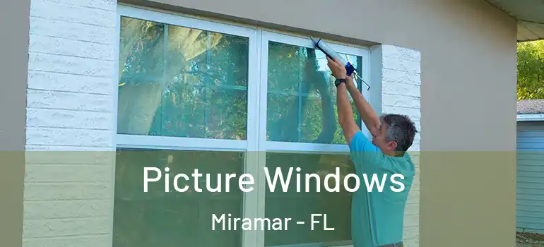  Picture Windows Miramar - FL