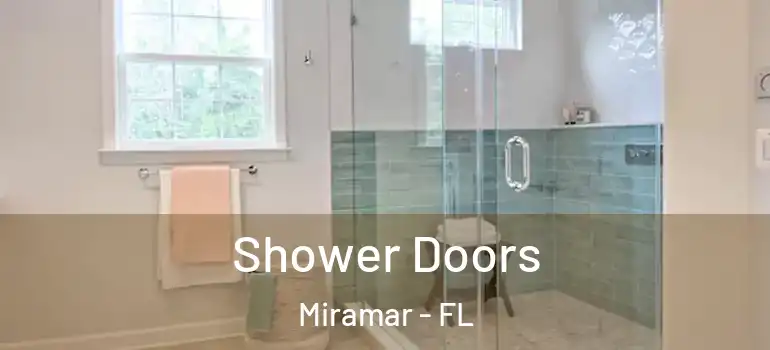  Shower Doors Miramar - FL