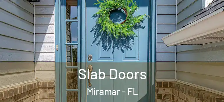  Slab Doors Miramar - FL