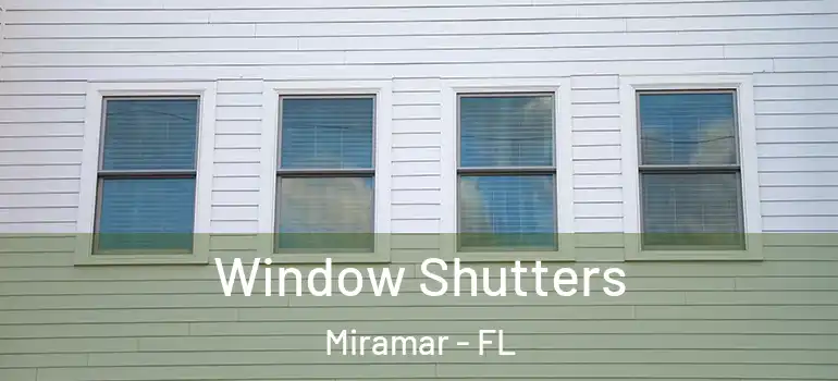  Window Shutters Miramar - FL